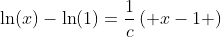 \ln(x)-\ln(1)=\frac{1}{c}\left( x-1 \right)
