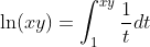 \ln(xy)=\int_{1}^{xy}\frac{1}{t}dt