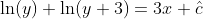 \ln(y)+\ln(y+3)=3x+\hat{c}