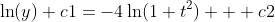 \ln(y)+c1=-4\ln(1+t^2) + c2