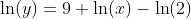 \ln(y)=9 \ln(x)-\ln(2)