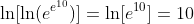 \ln[\ln(e^{e^{10}})]=\ln[e^{10}]=10