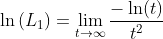 \ln\left(L_1\right)=\lim_{t\to\infty}\frac{-\ln(t)}{t^2}