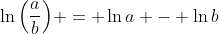 \ln{\left(\frac{a}{b}\right)} = \ln{a} - \ln{b}