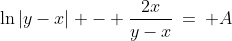 \ln|y-x| - \frac{2x}{y-x}\:=\: A