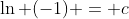 \ln (-1) = c