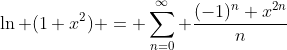 \ln (1+x^2) = \sum_{n=0}^{\infty} \frac{(-1)^n x^{2n}}{n}