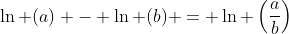 \ln (a) - \ln (b) = \ln \left(\frac{a}{b}\right)