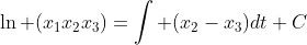\ln (x_1x_2x_3)=\int (x_2-x_3)dt+C