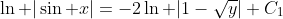 \ln |\sin x|=-2\ln |1-\sqrt{y}|+C_1