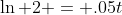 \ln 2 = .05t