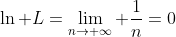 \ln L=\lim_{n\rightarrow \infty} \frac{1}{n}=0