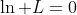 \ln L=0