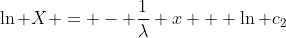 \ln X = - \frac{1}{\lambda} x + \ln c_2