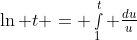 \ln t = \smallint_1^t \tfrac{du}{u}