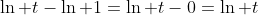 \ln t-\ln 1=\ln t-0=\ln t