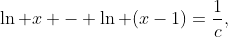 \ln x - \ln (x-1)=\frac{1}{c},