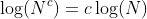 \log(N^c)=c\log(N)