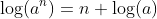 \log(a^n)=n \log(a)