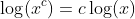 \log(x^c)=c\log(x)