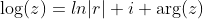 \log(z)=ln|r|+i \arg(z)