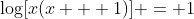 \log[x(x + 1)] = 1