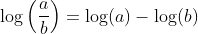 \log\left(\frac{a}{b}\right)=\log(a)-\log(b)