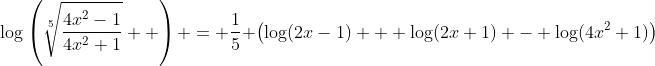 \log\left(\sqrt[5]{\dfrac{4x^2-1}{4x^2+1}}  \right) = \dfrac15 \left(\log(2x-1) + \log(2x+1) - \log(4x^2+1)\right)