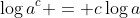 \log{a^c} = c\log{a}