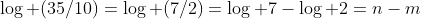 \log (35/10)=\log (7/2)=\log 7-\log 2=n-m