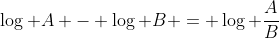 \log A - \log B = \log \frac{A}{B}