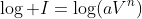 \log I=\log(aV^n)