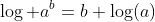 \log a^b=b \log(a)
