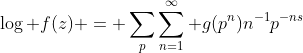 \log f(z) = \sum_{p}\sum_{n=1}^\infty g(p^n)n^{-1}p^{-ns}