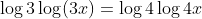 \log3\log(3x)=\log4\log4x