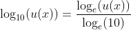 \log_{10}(u(x))=\frac{\log_e(u(x))}{\log_e(10)}