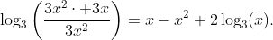 \log_{3}\left(\frac{3x^{2}\cdot 3x}{3x^{2}}\right)=x-x^{2}+2\log_{3}(x).