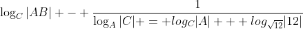 \log_{C}{|AB|} - \frac{1}{\log_{A}{|C|} = log_{C}{|A|} + log_{\sqrt{12}}{|12|}