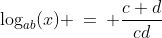 \log_{ab}(x) \:=\: \frac{c+d}{cd}
