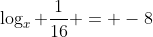 \log_{x} \frac{1}{16} = -8