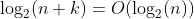 \log_2(n+k)=O(\log_2(n))