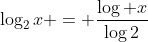 \log_2x = \frac{\log x}{\log2}