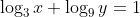 \log_3{x}+\log_9{y}=1