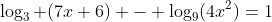 \log_3 (7x+6) - \log_9(4x^2)=1