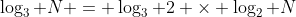 \log_3 N = \log_3 2 \times \log_2 N