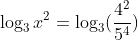 \log_3x^2=\log_3(\frac{4^2}{5^4})