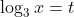 \log_3x=t