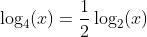 \log_4(x)=\frac{1}{2}\log_2(x)