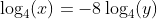 \log_4(x)=-8\log_4(y)