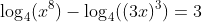 \log_4(x^8)-\log_4((3x)^3)=3
